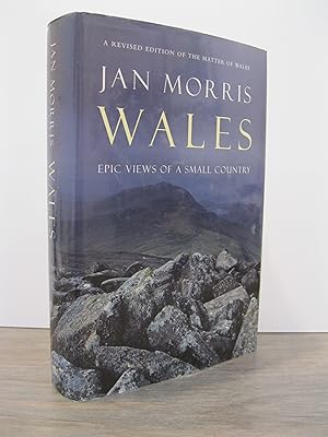 WALES: EPIC VIEWS OF A SMALL COUNTRY **REVISED EDITION**