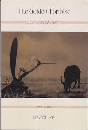 The Golden Tortoise, Journeys in Viet Nam [Signed, 1st Edition]