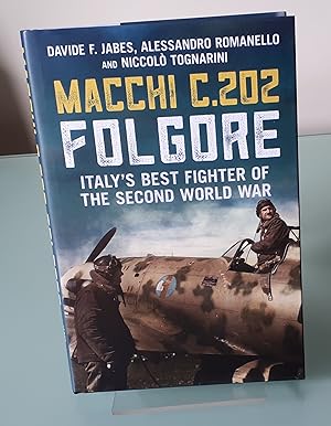 Macchi C.202 Folgore: Italy's Best Fighter of the Second World War