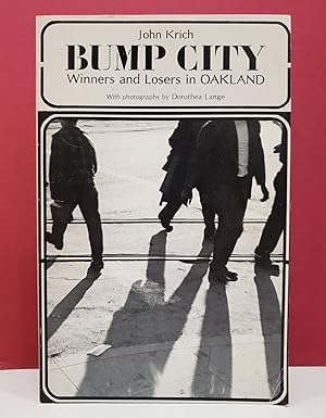 Bump City: Winners and Losers in Oakland