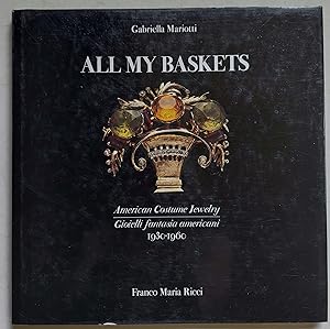 All My Baskets: American Costume Jewelry, 1930-1960