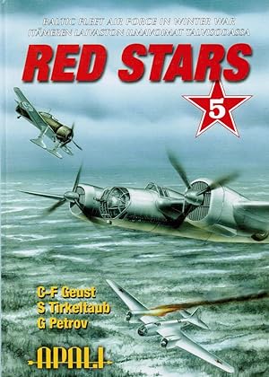 Red Stars Vol. 5 Baltic Fleet Air Force in Winter War = Itämeren laivaston ilmavoimat talvisodassa