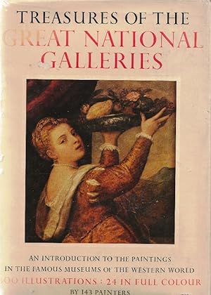 Treasures of the Great National Galleries. An introduction to the paintings in the famous museums...
