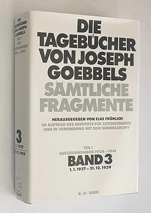 Die Tagbucher von Joseph Goebbels (Band 3)