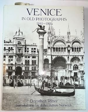 Venice in Old Photographs: 1870-1920