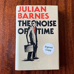 The Noise of Time (signed first edition)