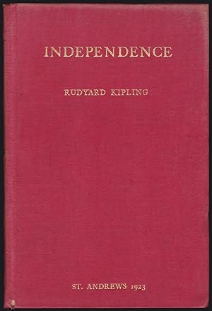 Independence: Rectorial Address Delivered at St. Andrews, October 10, 1923 (w/ Related Letter)