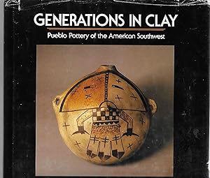 Generations in Clay: Pueblo Pottery of the American Southwest