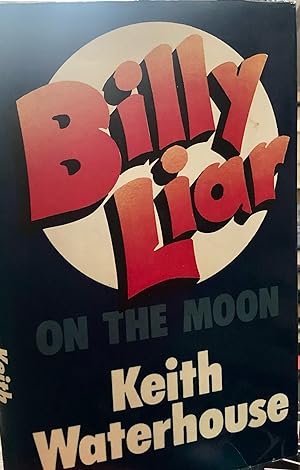 BILLY LIAR ON THE MOON. First printing, Signed
