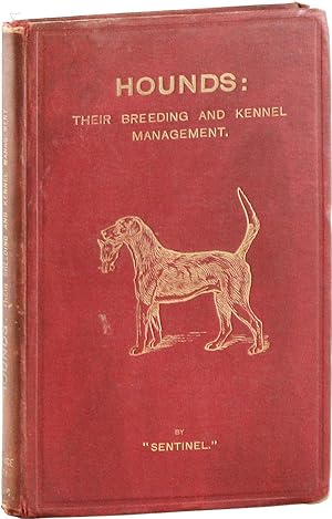 Hounds, Their Breeding and Kennel Management