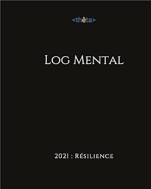 log mental ; 2021 résilience