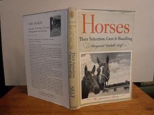 Horses: Their Selection, Care and Handling
