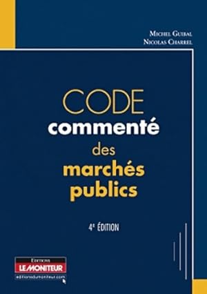 Code commente des marches publics 4e - Charrel-n+guibal-m
