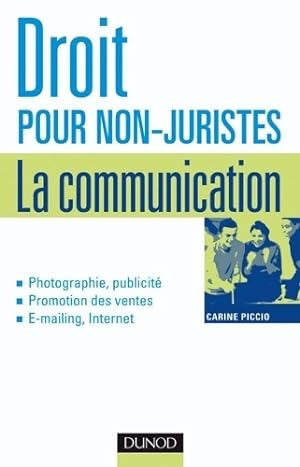 Droit pour non-juristes : La communication - photographie publicit? promotion des ventes e-mailin...