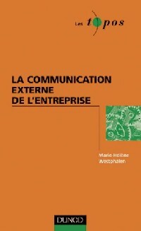 La communication externe de l'entreprise - Marie-H l ne Westphalen