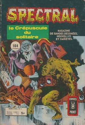 Spectral n 4 : Le cr puscule du solitaire - Collectif