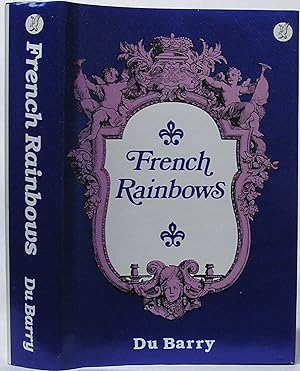 French Rainbows: Foundation Stones of the 20th Century in Architecture, Art, Belles Lettres