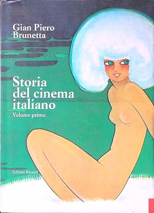 Storia del cinema italiano vol. I - Il cinema muto 1895-1929