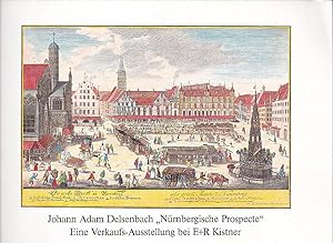 Ausstellungskatalog: Johann Adam Delsenbach, "Nürnbergische Prospecte" eine Verkaufs-Ausstellung ...