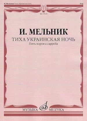 Melnik Ion. Quiet Ukrainian night. Five a cappella choirs