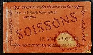 RUINES DE LA GRANDE GUERRE 1914-1918: Soissons apres le Bombardement