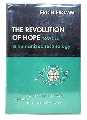 The Revolution of Hope: Toward a Humanized Technology
