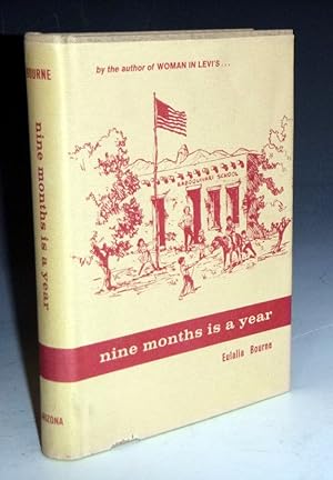 Nine Months is a Year at Baboquivari School (signed By Eulalia Bourne with Note of Appreciation f...