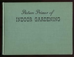 Picture Primer of Indoor Gardening.