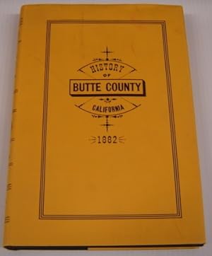 Reproduction Of Wells' And Chambers' History Of Butte County, California, 1882, And Biographical ...