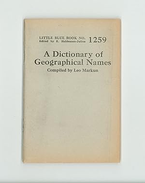 Little Blue Book 1259. A Dictionary of Geographical Names, Compiled by Leo Markun. Published by H...
