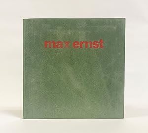 Max Ernst : Malningar, Collage, Frottage, Teckningar, Grafik, Bocker, Skulpturer 1917-1969