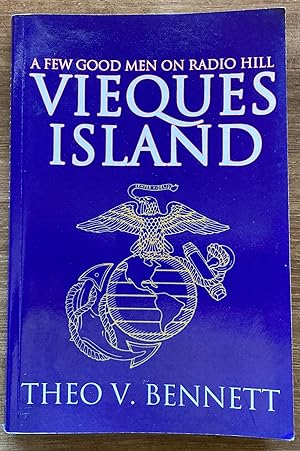 Vieques Island: A Few Good Men on Radio Hill