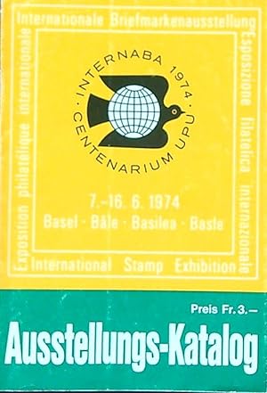 Internaba 1974. Centarium UPU. Basel 7-16 6. 1974
