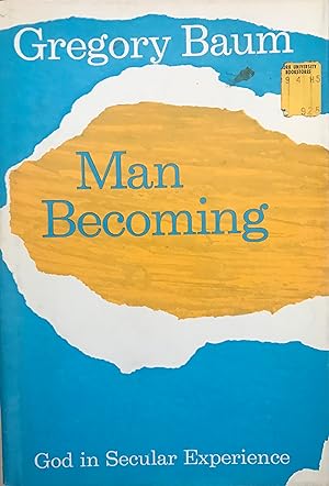Man Becoming: God in Secular Experience