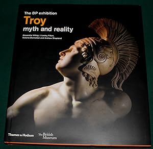Troy. Myth and Reality. The BP Exhibition