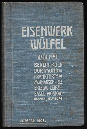 EISENWERK WÜLFEL - 1903 - Wülfel vor Hannover - Katalog Ausgabe 1903