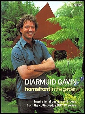 Homefront in the Garden by Diarmuid Gavin – 2002 Inspirational designed and ideas from the cuttin...