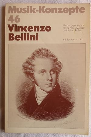 Musik-Konzepte ; 46 ; Vincenzo Bellini