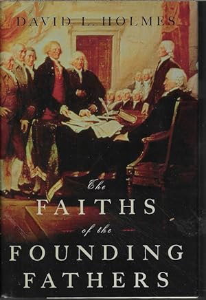 THE FAITHS OF THE FOUNDING FATHERS