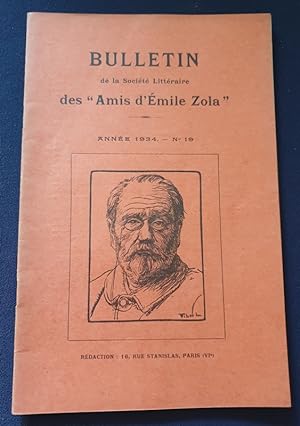 Bulletin de la Société Littéraire des " Amis d'Emile Zola " - Année 1934 - N.19