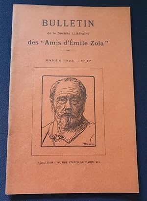 Bulletin de la Société Littéraire des " Amis d'Emile Zola " - Année 1933 - N.17