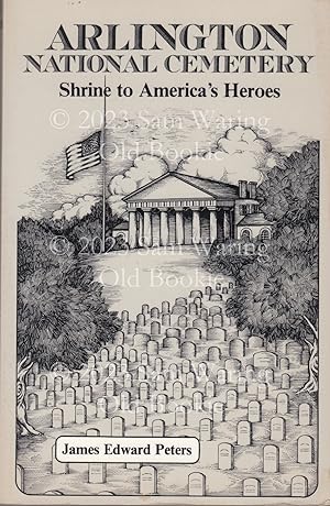 Arlington National Cemetery: shrine to America's heroes