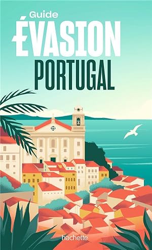 guide évasion : Portugal