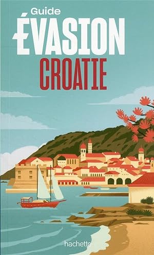 guide évasion : Croatie
