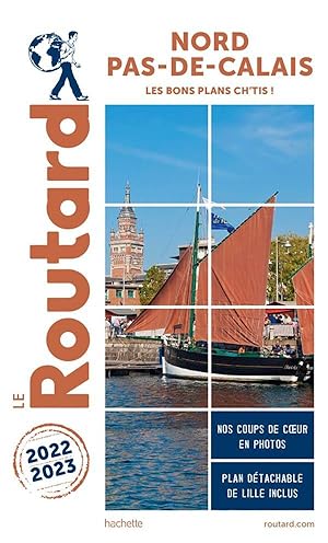 guide du Routard : Nord, Pas-de-Calais : les bons plans Ch'tis ! (édition 2022/2023)