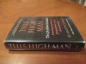 This High Man: The Life Of Robert H. Goddard