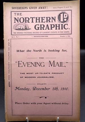 The Northern Graphic (Newcastle-Upon-Tyne). ISSUE NO 1. December 3rd 1910