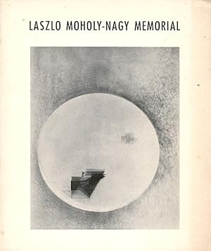 In Memoriam Laszlo Moholy-Nagy