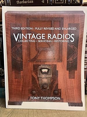 Vintage Radios: Collecting, Servicing, Restoring