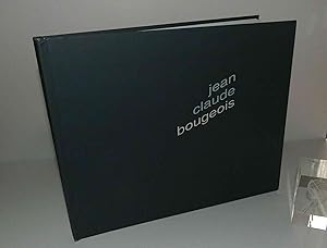 Jean-claude Bougeois : Photographies 1971-1996. Introduction par Roselyne Bergé-Sarthou et Guy Le...
